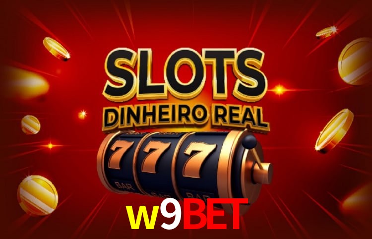 w9bet: Seu Cassino Premiado com Pagamentos Rápidos